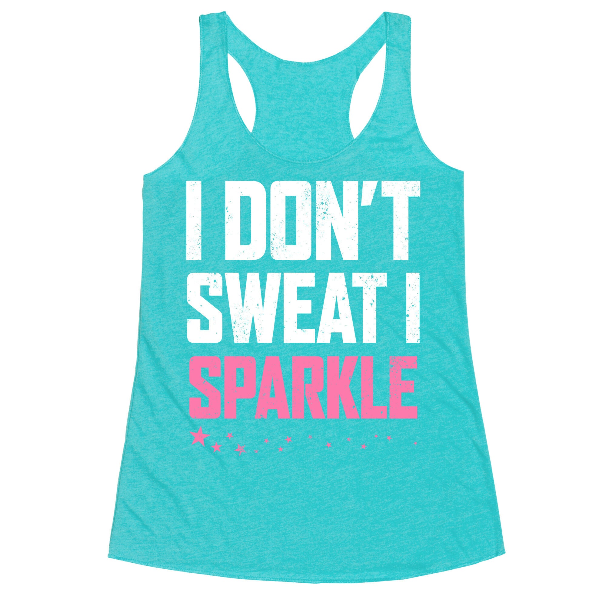 I Don't Sweat, I Sparkle Racerback Tank